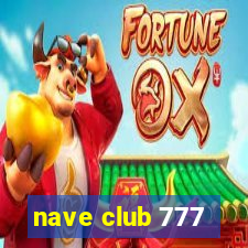 nave club 777